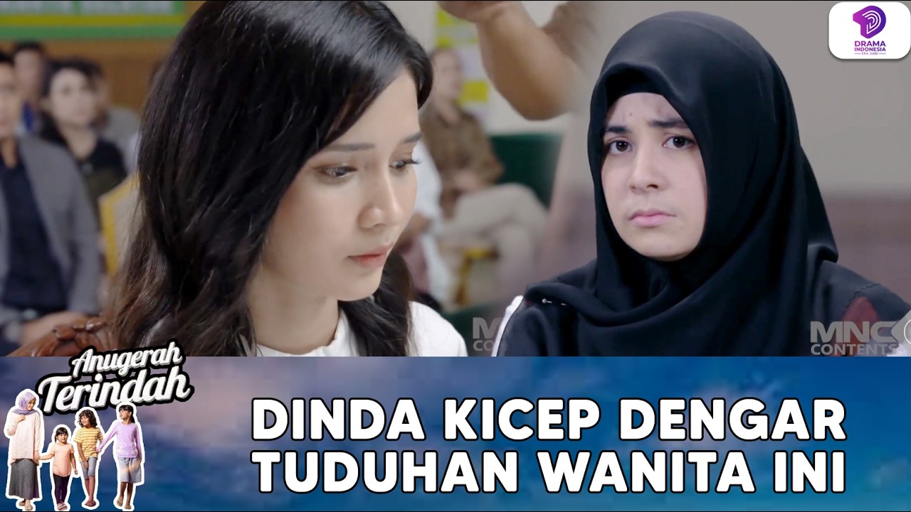 PANAS DINGIN! DINDA KAGET DENGAR TUDUHAN TAK TERDUGA | ANUGERAH TERINDAH | EPS.6 (2/2)
