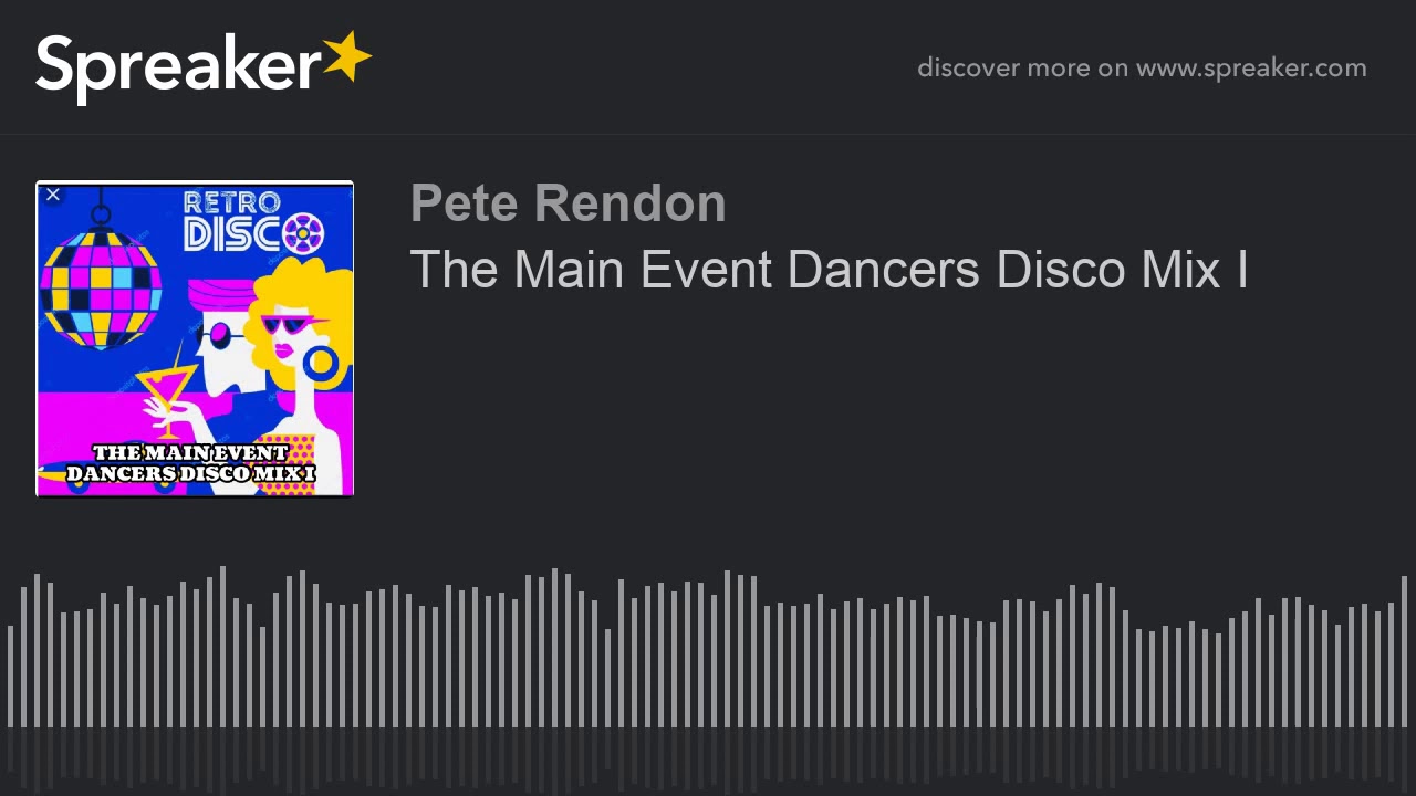 The Main Event Dancers Disco Mix I (part 1 of 6)
