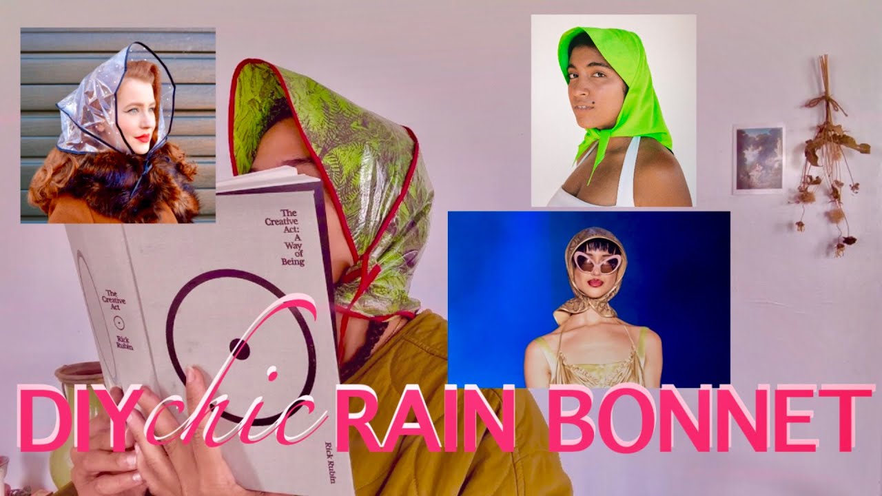 process making: rain bonnet