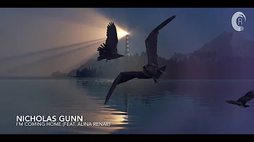 CHILL OUT Vocal Trance: Nicholas Gunn feat. Alina Renae - I'm Coming Home