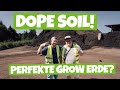 Die perfekte grow erde  living soil  dopesoil von florganics