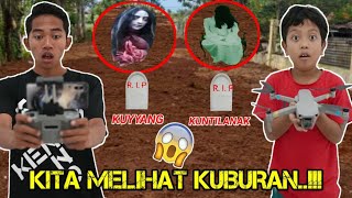 KUBURAN KUYYANG DAN KUNTILANAK TERTANGKAP SAAT MAIN DRONE! | Mikael Family