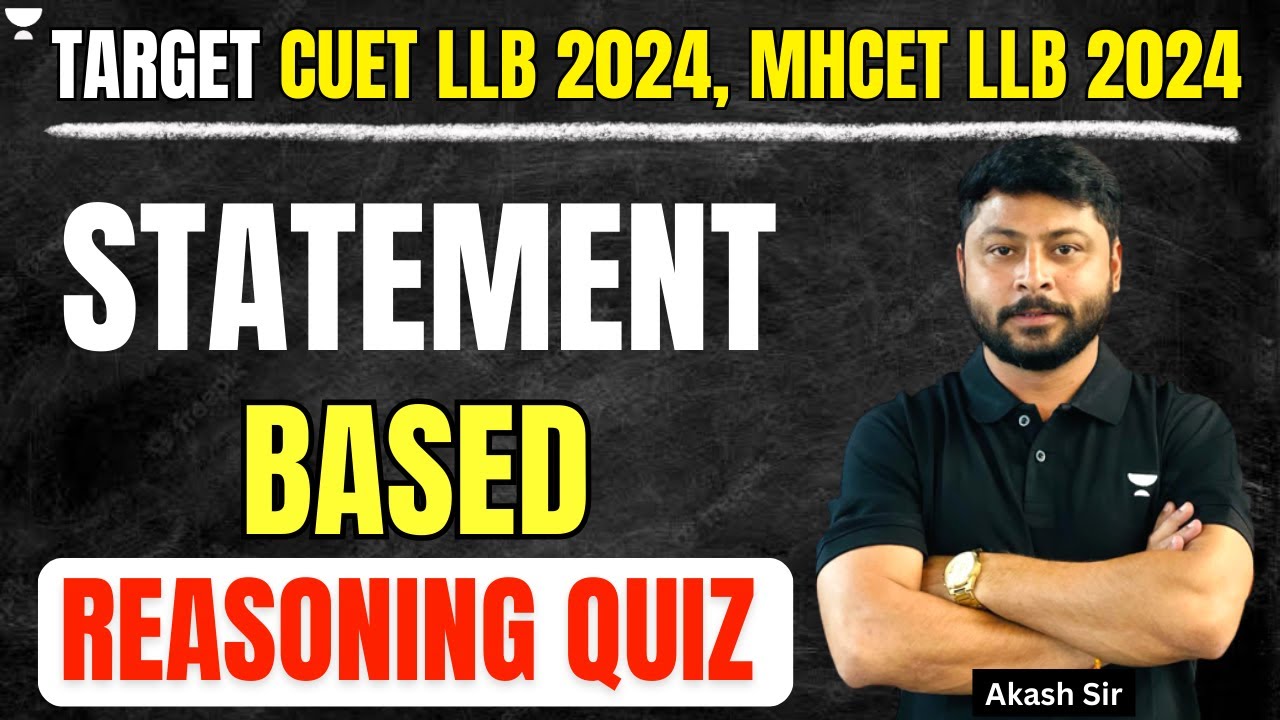 Statements Based Reasoning Quiz | MHCET LLB 2024 | CUET UG LLB 2024 ...