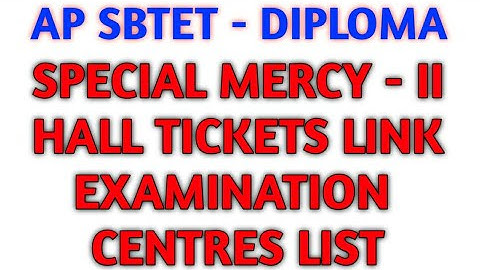 SPECIAL MERCY - II # HALL TICKETS LINK#C09-C14-C96-C00-C05-RC/NC#EXAM CENTRES LIST