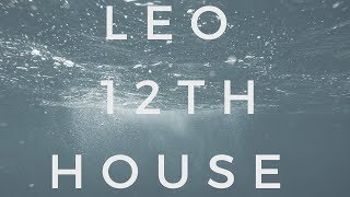 Leo - 12th House | Aquarius - 6th House