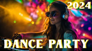 DANCE PARTY 2024 🔥 Mashups & Remixes Of Popular Songs 🔥 DJ Remix Club Music Dance Mix 2024