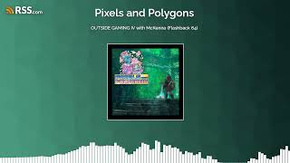 OUTSIDE GAMING IV with McKenna (Flashback 64)