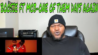 BOOSIE FT MO3 - ONE OF THEM DAYS AGAIN REACTION