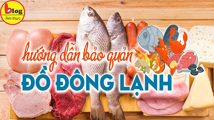 So sánh phương pháp làm lạnh lạnh đông