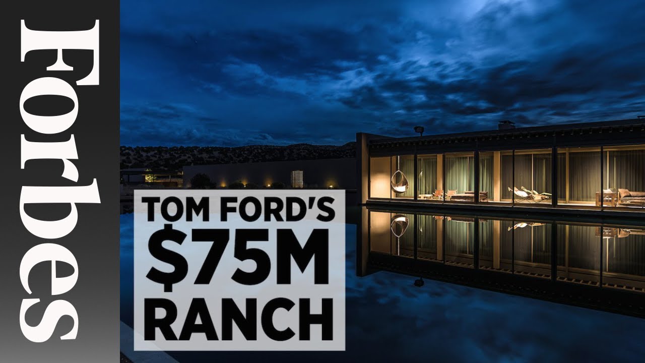 Tom Ford's New Mexico Ranch Lists For $75M | Forbes