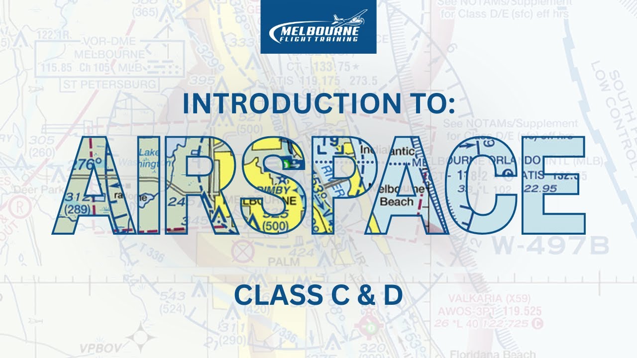 Introduction to Airspace: Class C & D