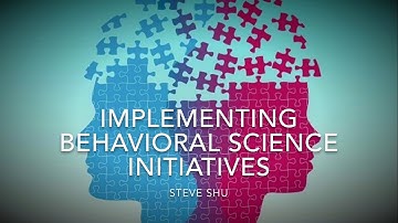 Implementing Behavioral Science Initiatives