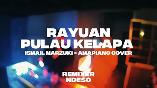 Download Lagu RAYUAN PULAU KELAPA - ISMAIL MARZUKI AMAPIANO COVER REMIX AMAPIANO EDIT BY DJ REMIXER NDESO MP3 Download Lagu RAYUAN PULAU KELAPA - ISMAIL MARZUKI AMAPIANO COVER REMIX AMAPIANO EDIT BY DJ REMIXER NDESO MP3