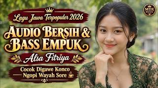 Kumpulan Lagu Jawa Terpopuler 2026 🎶 Cocok Di Gawe Konco Ngopi ☕ Audio Bersih & Bass Empuk Viral 🔥