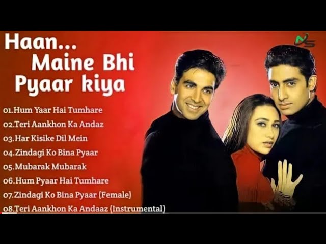 💕Haan Maine Bhi Pyaar Kiya Jukebox -♥️ Full Album Songs ❣️ Akshay Kumar, Karisma Kapoor, Abhishek❣️ class=