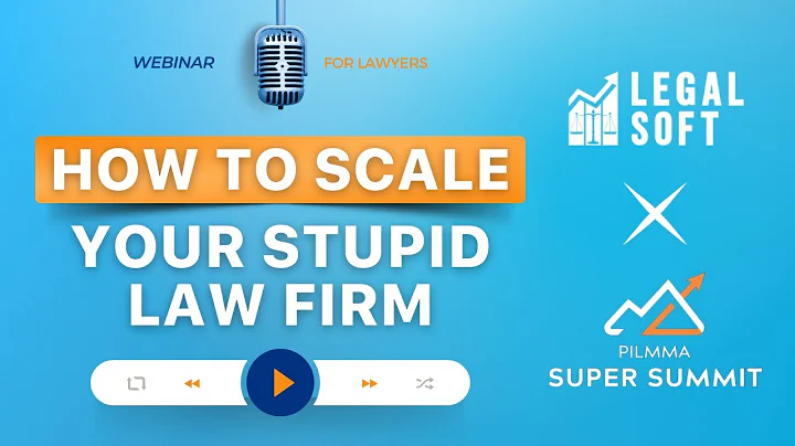 PILMMA How to Scale Your Stupid Law Firm - Webinar Recap