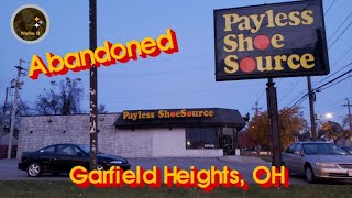 Abandoned Payless ShoeSource - Garfield Heights, OH