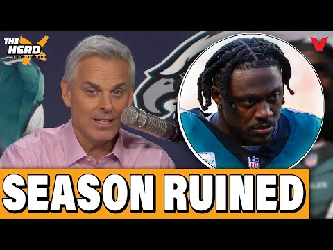 Why A.J. Brown drama WILL RUIN Eagles Super Bowl chances | THE HERD NFL w/ Colin Cowherd