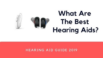 Best Hearing Aids 2019 - BTE, RIC, ITE