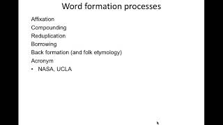 Word formation processes: reduplication, borrowing, back formation, acronyms