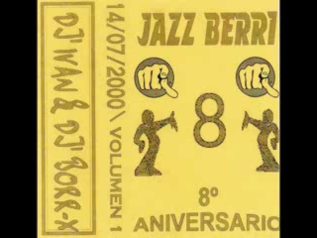 Jazz Berri - 8° aniversario vol.1 - 14/07/2000 - Dj Ivan & Dj Borr-X class=