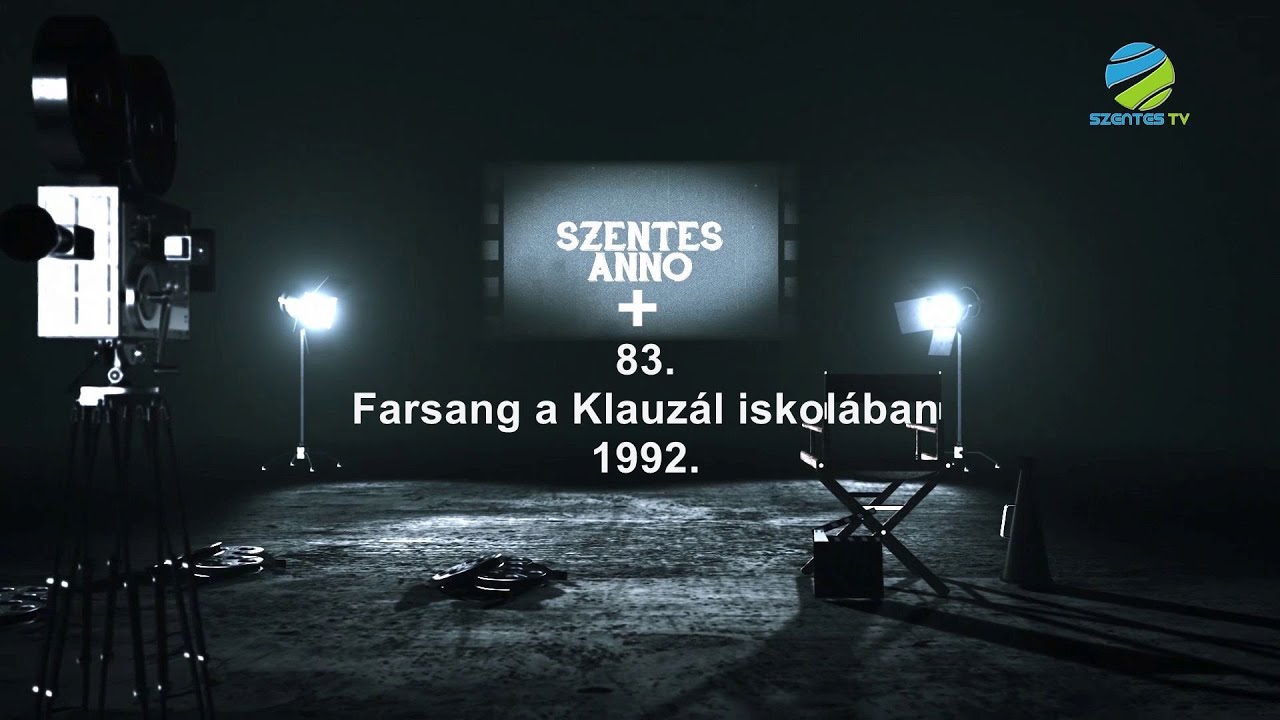 Szentes Anno+ 83. adás - Farsang a Klauzál iskolában 1992.
