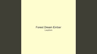 Forest Dream Ember