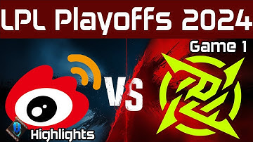 WBG vs NIP Highlights Game 1 | LPL Playoffs Summer 2024 | Weibo Gaming vs Ninjas in Pyjamas