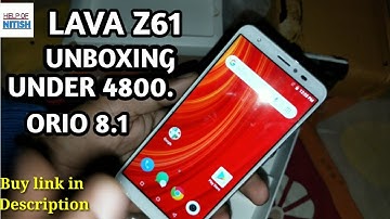 LAVA Z61 PHONE UNBOXING FIRST LOOK REVIEW BUDGET PHONE UNDER 5000||