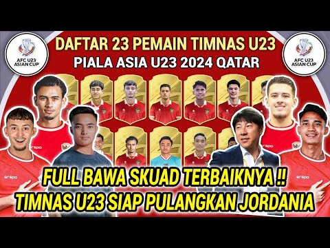 STY ROMBAK SKUAD TIMNAS U23 DEMI GESER QATAR | Daftar Pemain Timnas Indonesia vs Jordania Piala Asia