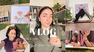 Vlog: La vida de una simple chica en sus casi 30 😌🧘🏻‍♀️ yoga, pintura & mas