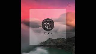 Miniatura de vídeo de "Set Mo - Stuck"