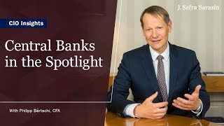 CIO Insights | Central Banks in the Spotlight