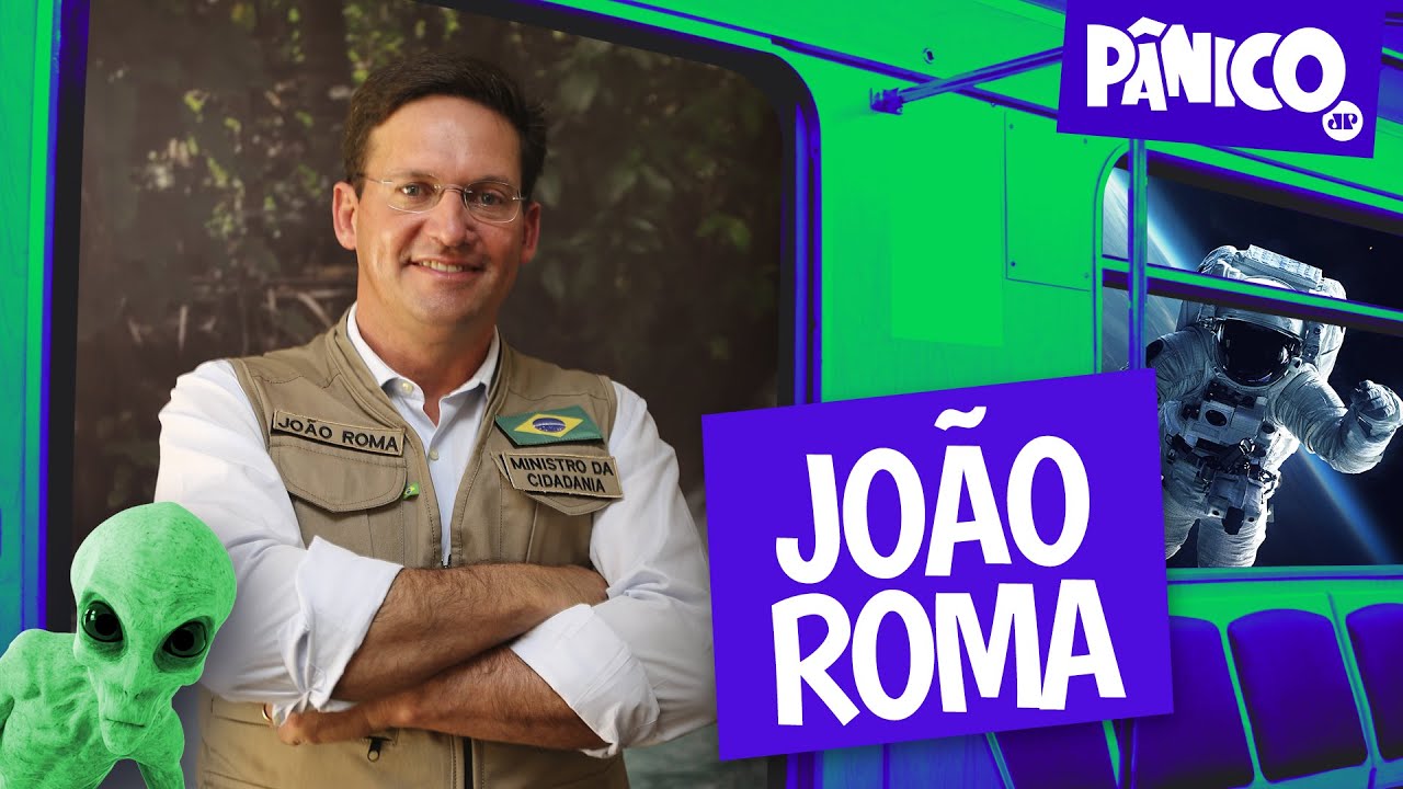 JOÃO ROMA (DEPUTADO FEDERAL) – PÂNICO – 08/11/22