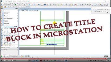 HOW TO CREATE TITLE BLOCK IN MICROSTATION