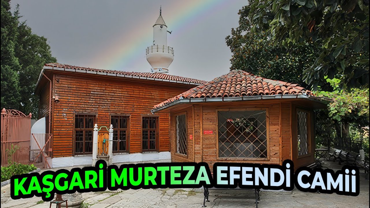 KAŞGARİ MURTEZA EFENDİ CAMİİ