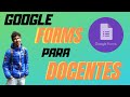 Google Forms a fondo para profesores [2020]