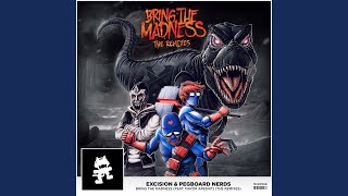 Bring the Madness (Noisestorm Remix) (feat. Mayor Apeshit)