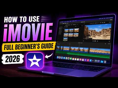 How To Use Imovie - Tutorial For Beginners & Full Guide [ 2026 ]
