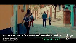 Yahya Akyüz feat Hüseyin kağıt - Hayalin Var █▬█ █ ▀█▀ Resimi