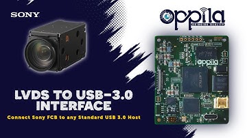 LVDS to USB 3.0 INTERFACE - Connect Sony FCB to any Standard USB 3.0 Host