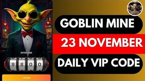 23 November Goblin Mine Game Code   Goblin Mine Game VIP Code   Goblin Mine Game Daily Code