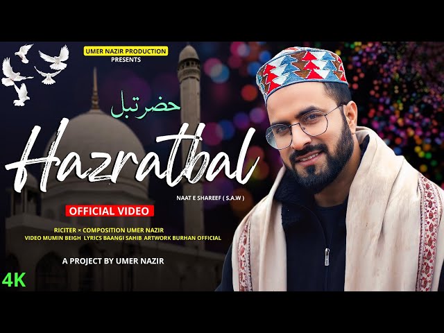 HAZRATBAL | Umer Nazir | New Super Hit Kashmiri Naat Sharif | New Kashmiri Naat | Ramazan 2024 class=