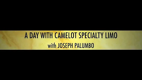 A Day with Camelot Specialty Limo - Joseph Palumbo...