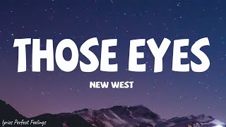 New West - Those Eyes (Lyrics)