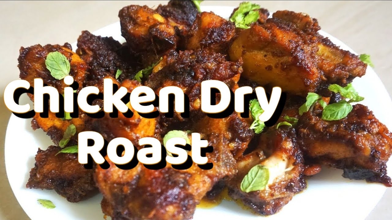 Dry Chicken Roast/Easy Dry Chicken Roast/Chicken Dry Fry / South Indian