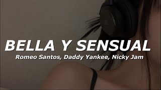 Romeo Santos, Daddy Yankee, Nicky Jam - Bella y Sensual (Letra/Lyrics)