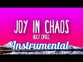 Joy in chaos Holy drill instrumental