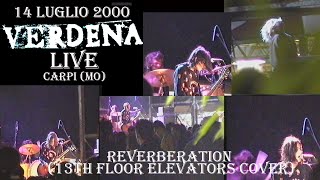 Reverberation (13th Floor Elevators cover) - Verdena - Live  Carpi (Mo) - 14 luglio 2000
