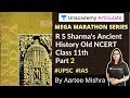 Ram Sharan Sharma's - Ancient History (Part 2) | 4 Hours Marathon Session | UPSC CSE 2020/21